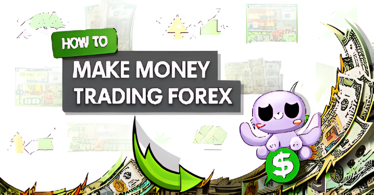 How to Make Money Trading Forex